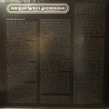 Charger l'image dans la galerie, Bob Wills And His Texas Playboys* : The Bob Wills Anthology (2xLP, Album, Comp, Ter)