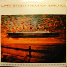 Load image into Gallery viewer, Wayne Shorter : Phantom Navigator (LP, Album)