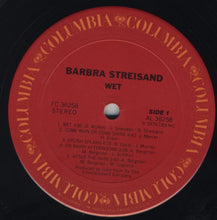 Laden Sie das Bild in den Galerie-Viewer, Barbra Streisand : Wet (LP, Album, Ter)