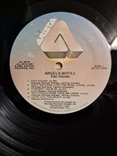Laden Sie das Bild in den Galerie-Viewer, Angela Bofill : Too Tough (LP, Album, Mon)