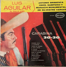 Load image into Gallery viewer, Luis Aguilar : Carabina 30-30 (LP, Album)