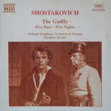 Load image into Gallery viewer, Shostakovich*, National Symphony Orchestra Of Ukraine, Theodore Kuchar : The Gadfly / Five Days - Five Nights (CD, Album)