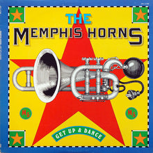 Laden Sie das Bild in den Galerie-Viewer, The Memphis Horns : Get Up & Dance (LP, Album)