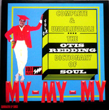 Laden Sie das Bild in den Galerie-Viewer, Otis Redding : The Otis Redding Dictionary Of Soul - Complete & Unbelievable (LP, Album, Mono, RE)