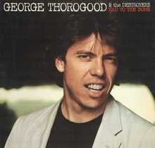 Load image into Gallery viewer, George Thorogood & The Destroyers : Bad To The Bone (LP, Album, Club)