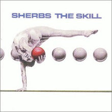 Load image into Gallery viewer, Sherbs* : The Skill (LP, Album, Spe)
