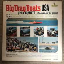 Load image into Gallery viewer, The Hornets (2) : Big Drag Boats U.S.A. (LP, Album)