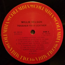 Charger l'image dans la galerie, Willie Nelson : Tougher Than Leather (LP, Album)