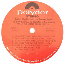 Charger l'image dans la galerie, Arthur Fiedler And The Boston Pops* : What The World Needs Now (The Burt Bacharach-Hal David Songbook) (LP, Album)