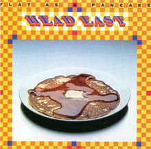 Load image into Gallery viewer, Head East : Flat As A Pancake (CD, Album, RE)