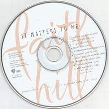 Load image into Gallery viewer, Faith Hill : It Matters To Me (CD, Album)