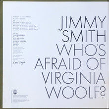 Laden Sie das Bild in den Galerie-Viewer, Jimmy Smith : Who's Afraid Of Virginia Woolf? (LP, Album, MGM)