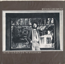 Load image into Gallery viewer, Michael Nesmith : Infinite Rider On The Big Dogma (LP, Album, Ter)