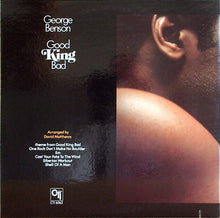 Laden Sie das Bild in den Galerie-Viewer, George Benson : Good King Bad (LP, Album, Gat)