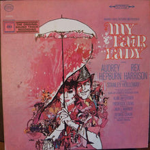 Laden Sie das Bild in den Galerie-Viewer, Audrey Hepburn, Rex Harrison, Stanley Holloway - Alan Jay Lerner & Frederick Loewe* : My Fair Lady (The Original Sound Track Recording) (LP, Album, Pit)