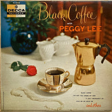 Load image into Gallery viewer, Peggy Lee : Black Coffee With Peggy Lee (LP, Album, Mono, Styrene)