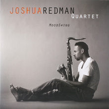 Charger l'image dans la galerie, Joshua Redman Quartet : MoodSwing (2xLP, Album, 180 + CD, Album + RE)
