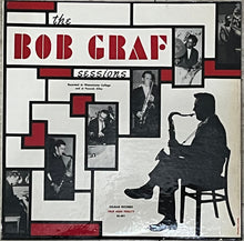Laden Sie das Bild in den Galerie-Viewer, Bob Graf : The Bob Graf Sessions (LP, Comp)