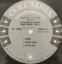 Charger l'image dans la galerie, Grofé*, Eugene Ormandy / The Philadelphia Orchestra : Grand Canyon Suite (LP, Album)