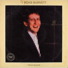 Charger l'image dans la galerie, T-Bone Burnett : Trap Door (12", EP, Jac)