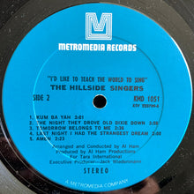 Load image into Gallery viewer, The Hillside Singers : I'd Like To Teach The World To Sing (LP, Album)