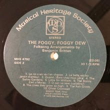 Load image into Gallery viewer, Robert Tear, Philip Ledger : The Foggy, Foggy Dew: Folksong Arrangements By Benjamin Britten (LP, RE)