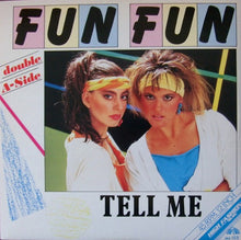 Load image into Gallery viewer, Fun Fun : Tell Me / Give Me Your Love (12", Single)