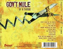 Laden Sie das Bild in den Galerie-Viewer, Gov't Mule : By A Thread (CD, Album)