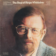 Laden Sie das Bild in den Galerie-Viewer, Roger Whittaker : The Best Of Roger Whittaker (LP, Comp, RE)