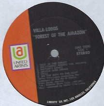 Load image into Gallery viewer, Heitor Villa-Lobos Conducts Symphony Of The Air And Chorus* / Bidu Sayao* : Forest Of The Amazon (LP, Album)