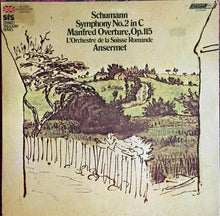 Laden Sie das Bild in den Galerie-Viewer, Schumann*, L'Orchestre De La Suisse Romande, Ansermet* : Symphony No. 2 In C / Manfred Overture, Op.115 (LP, Album, RE)