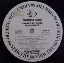 Load image into Gallery viewer, Manhattans : There's No Good In Goodbye (LP, Album, Promo)