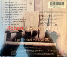 Load image into Gallery viewer, Robert Lockwood Jr. : I Got To Find Me A Woman (CD, Album, Club, RE)