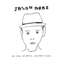 Laden Sie das Bild in den Galerie-Viewer, Jason Mraz : We Sing. We Dance. We Steal Things. (2xLP)