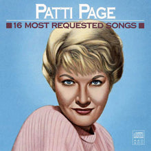 Laden Sie das Bild in den Galerie-Viewer, Patti Page : 16 Most Requested Songs (CD, Comp, RM)