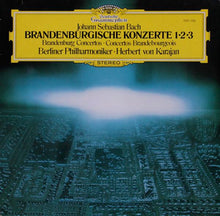 Load image into Gallery viewer, Johann Sebastian Bach, Berliner Philharmoniker, Herbert Von Karajan : Brandenburgische Konzerte 1 • 2 • 3 (LP, Album)