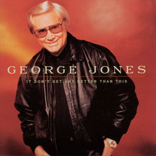 Load image into Gallery viewer, George Jones (2) : It Don't Get Any Better Than This (CD, Album, Club)