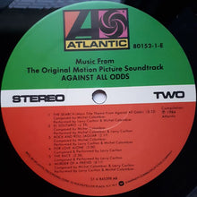 Laden Sie das Bild in den Galerie-Viewer, Various : Against All Odds (Music From The Original Motion Picture Soundtrack) (LP, Album, All)