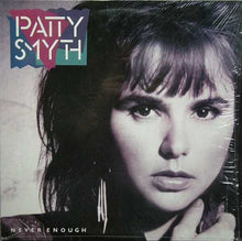 Load image into Gallery viewer, Patty Smyth : Never Enough (LP, Album, Car)