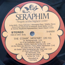 Load image into Gallery viewer, Mozart*, Erika Köth, Peter Schreier, Hermann Prey, Walter Berry, Convivium Musicum Of Munich, Erich Keller (2), Vienna Akademie Kammerchor*, Xaver Mayer : The Comic Mozart, Satirical Ensembles, Arias And Canons (LP)