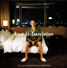 Charger l'image dans la galerie, Various : Lost In Translation (Music From The Motion Picture Soundtrack) (CD, Album, Comp, RE)