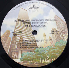 Charger l'image dans la galerie, Ray Manzarek : The Whole Thing Started With Rock & Roll Now It's Out Of Control (LP, Album, Pit)
