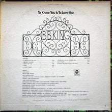 Load image into Gallery viewer, B.B. King : To Know You Is To Love You (LP, Album, Ter)