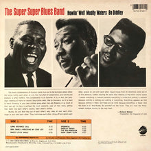 Load image into Gallery viewer, Howlin' Wolf, Muddy Waters & Bo Diddley : The Super Super Blues Band (LP, Album, RE)
