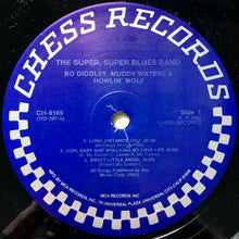 Load image into Gallery viewer, Howlin' Wolf, Muddy Waters & Bo Diddley : The Super Super Blues Band (LP, Album, RE)