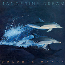 Laden Sie das Bild in den Galerie-Viewer, Tangerine Dream : Dolphin Dance (12")