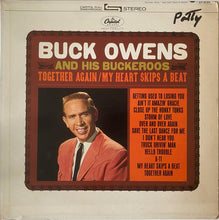 Charger l'image dans la galerie, Buck Owens And His Buckaroos : Together Again / My Heart Skips A Beat (LP, Album, Jac)