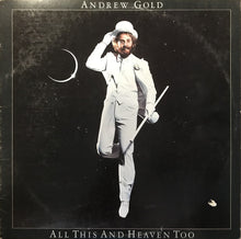 Charger l'image dans la galerie, Andrew Gold : All This And Heaven Too (LP, Album, SP )