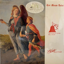 Load image into Gallery viewer, Dorothy Shaw Bell Choir, Texas Boys' Choir : Cor Meum Dabo (LP)