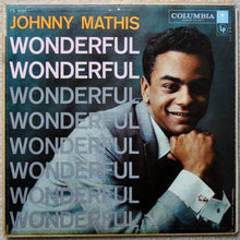 Load image into Gallery viewer, Johnny Mathis : Wonderful! Wonderful! (LP, Album, Mono)